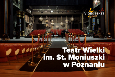 Prace kontrolno - pomiarowe w Teatrze Wielkim im. St. Moniuszki w Poznaniu - Videotekst Poznań - Wiesław Czyż